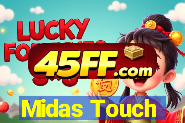 Midas Touch